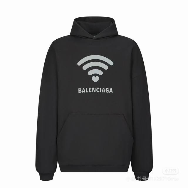 Balenciaga 巴黎世家 24Fw 无线爱心wifi连帽卫衣 面料采用定制420克水洗毛圈棉面料 下垂感和面料硬挺度非常屌 胸前无线wifi数码印花直喷工