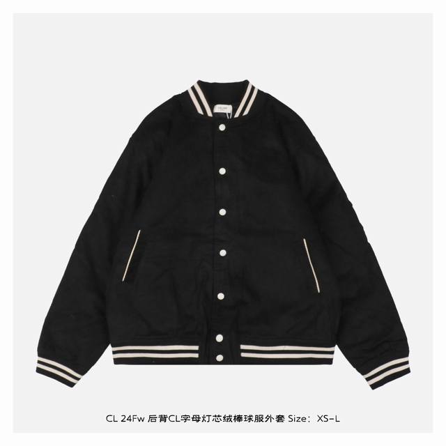 Cèline 赛琳 24Fw 后背cl字母灯芯绒棒球服外套 灯芯绒羊毛拼接的棒球服，版型挺括有型，袖口螺纹全部横机定做，后背超精密刺绣，上身百搭，男女同款，定制