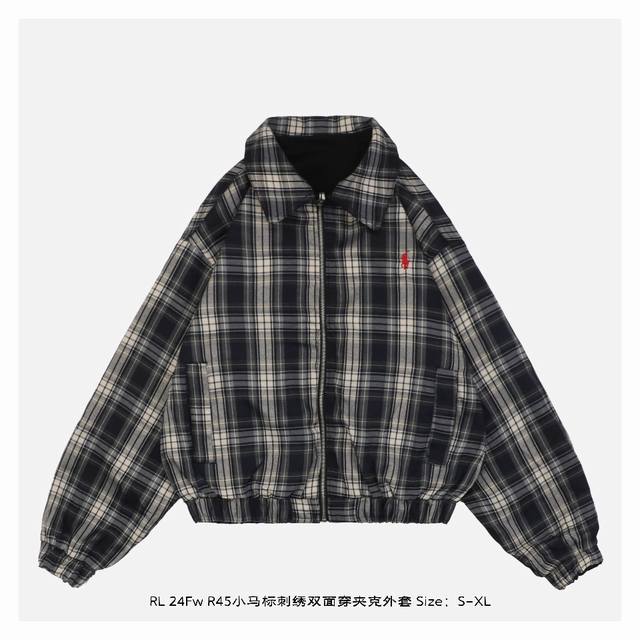 Ralph Lauren 拉夫劳伦 24Fw R45小马标刺绣双面穿夹克外套-背面 经典的版型设计，选用精梳棉斜纹布，内里米蓝格纹针织面料，胸前小马标刺绣标志，