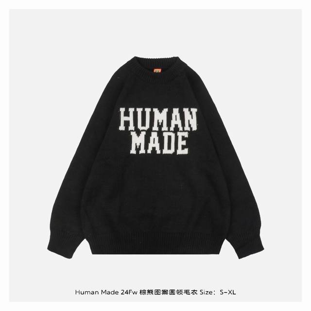 Human Made 24Fw 棕熊图案圆领毛衣 采用混纺材质面料，柔顺保暖，抗起球性能好，采用进口无缝电脑横机全卷边编织，单件机编时间超过90分钟，胚身+成衣