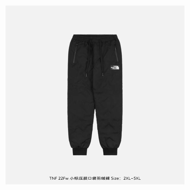 The North Face 北面 22Fw 小标压胶口袋羽绒裤 面料采用的是100%聚酯纤维，高密度的户外科技面料 ，防水防风 ，质感超好，内里填充85%的9