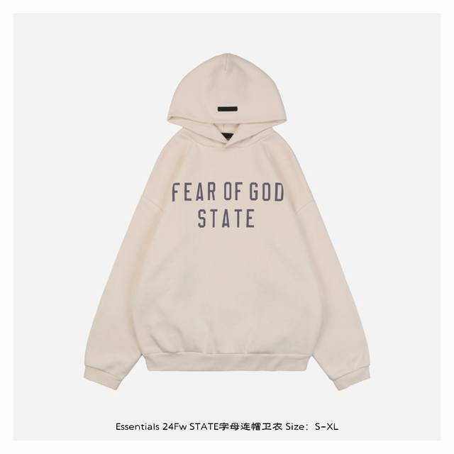 Essentials 24Fw State字母连帽卫衣 面料采用400克重双股大毛圈面料，定制32支螺纹，成衣两遍水洗处理，面料舒适亲肤无异感，定制定染面料，纺