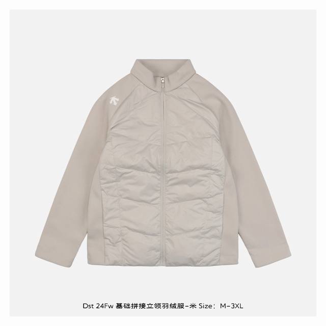 Descente 迪桑特 24Fw 基础拼接立领羽绒服-米 满满的高级观感，简单而不简约，无论是面料材质上还是整体轮廓，都兼备时尚造型感和良好的御寒功效，并带来