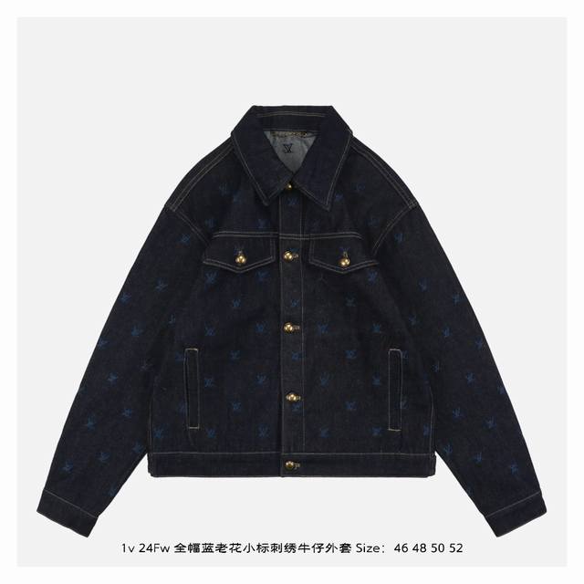 Lv 24Fw 全幅蓝老花小标刺绣牛仔外套 高订面料采用430克牛仔布料，洗水后手感透气舒适，每一处细节订制，对位对花，订制五金纽扣，皮牌高度还原，男女同款，定