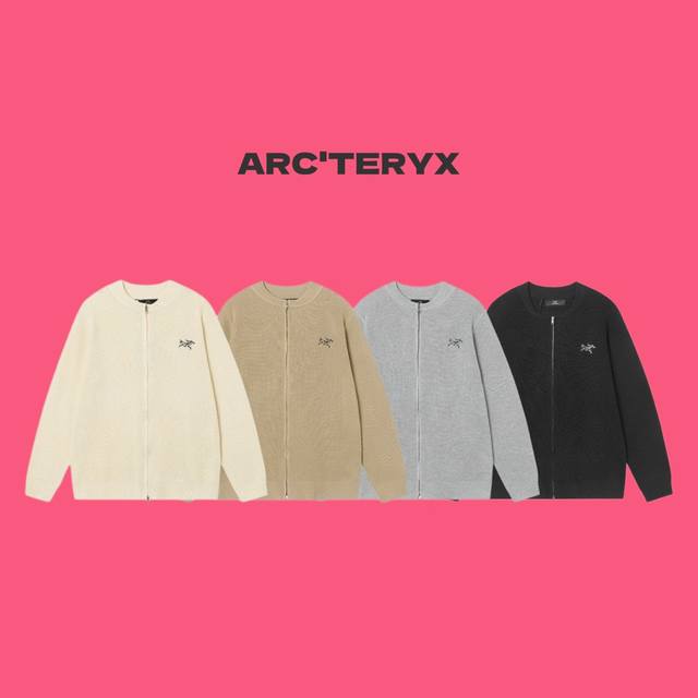 Arc'Teryx 始祖鸟 24Ss 限定徽标刺绣 Logo 情侣针织拉链开衫毛衫-顶级品质 Coler：杏色 卡其色 灰色 黑色 Size：S M L Xl