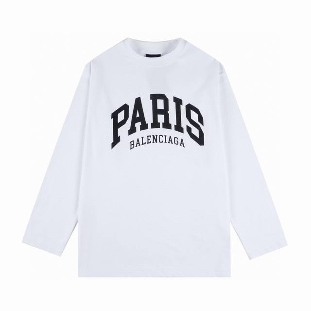 顶级复刻版本 Balenciaga 巴黎世家新款paris限定圆领卫衣长袖t恤 面料: 日本精细棉料，质感细腻润滑 辅料: 原版吊牌辅料+白线吊领 全套新款巴黎