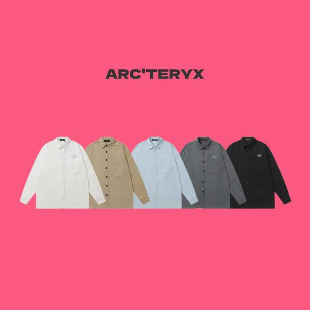 Arc'Teryx 始祖鸟 24Ss 口袋刺绣 Logo 情侣翻领长袖衬衫-顶级品质 Coler：黑色 白色 卡其色 浅蓝色 灰色 Size：S M L Xl