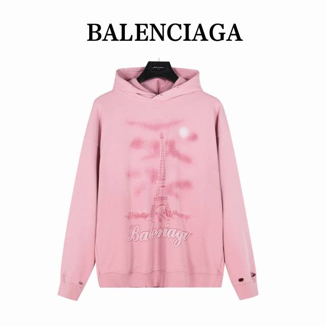 Balenciaga 巴黎世家 24Fw 铁塔喷墨涂鸦水洗做旧破坏连帽卫衣 巴黎埃菲尔铁塔喷墨涂鸦手绘渐变彩印水洗做旧破坏 超重工工艺 专柜同步 区别市场通货