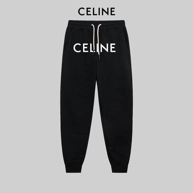 顶级版本，区别通货 Celine 瑟琳 24Ss 秋冬季秀款 修身线条简约字母logo运动裤 380G克重 兼容所有身材 腰部松紧带黑白抽绳设计 定制抽绳口袋两