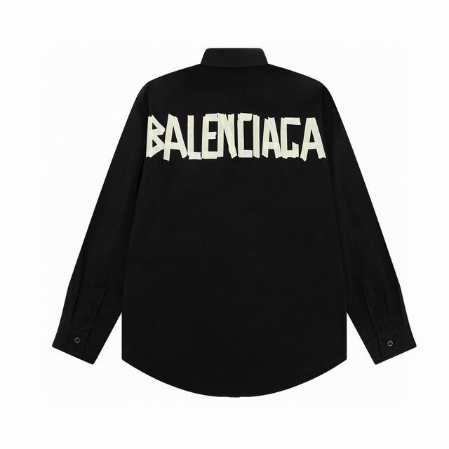 上新 款号：G303 Balenciaga巴黎世家新款后背胶带压花logo男女同款长袖衬衫外套 1面料采用纯棉优质面料，印花细节效果出来更加非常完美 2面料上身