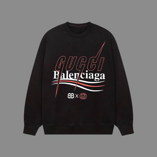 高端品质 Gucci×Balenciaga 2024Ss秋冬装 新款系列 联名款 圆领卫衣 采用进口康丽数码直喷印花 定染高品质潮牌420G精密双股大毛圈面料