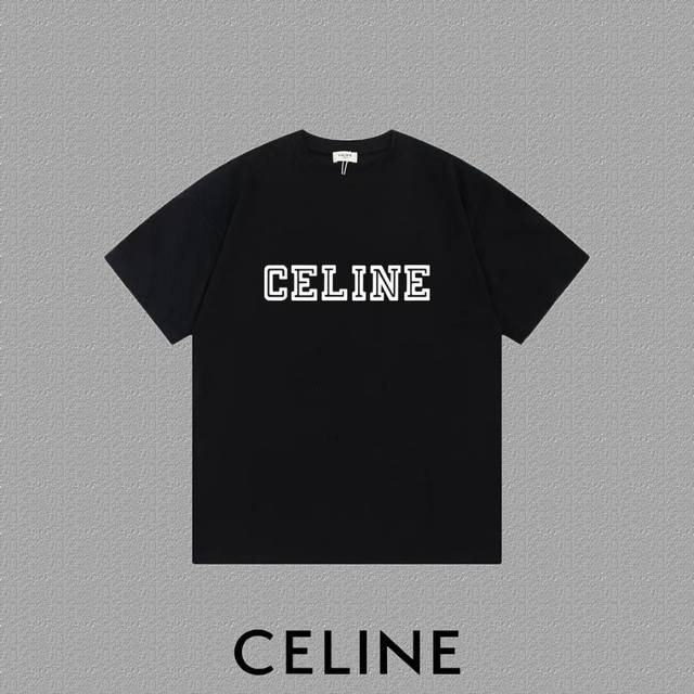 Celine 赛琳] 2024Fw短袖t恤 硅胶厚板字母logo印花 高端32S双纱260克面料 重磅面料 定制拉架罗纹同缸同染 三标齐全 男女同款 颜色：黑色