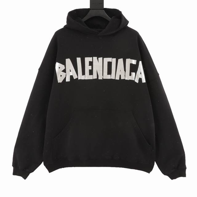 Balenciaga 巴黎世家 美纹纸胶带帽衫 本部研发 购入原版 耗时45天 面料采用定制480克精梳棉面料 下垂感和面料硬挺度非常屌 胸前胶带字母数码印花直