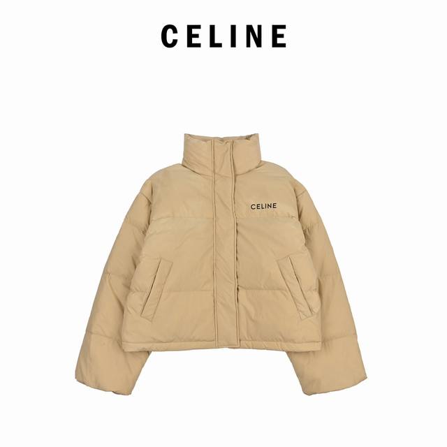 Celine｜赛琳24Ss经典立领短款羽绒服外套 温暖自己，让妈妈都觉得你很暖，更放心！搭配毛衣，卫衣保暖的同时毫无束缚感，真正意义上的完美单品！采用欧标90绒