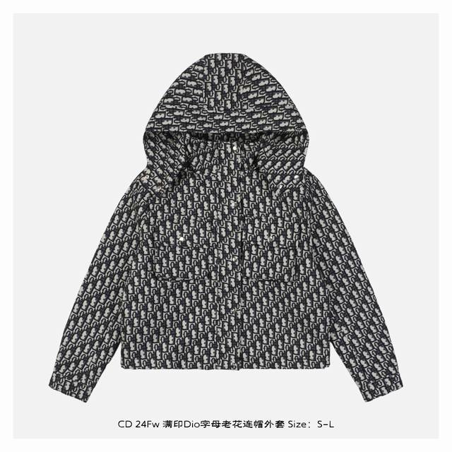 Dior 迪奥 24Fw 满印dio字母老花连帽外套 全衣高端定制 开模定制logo纽扣 ，背面logo翻盖设计，帅气又时髦，立体裁剪挺阔有型，上身显高挑 Si