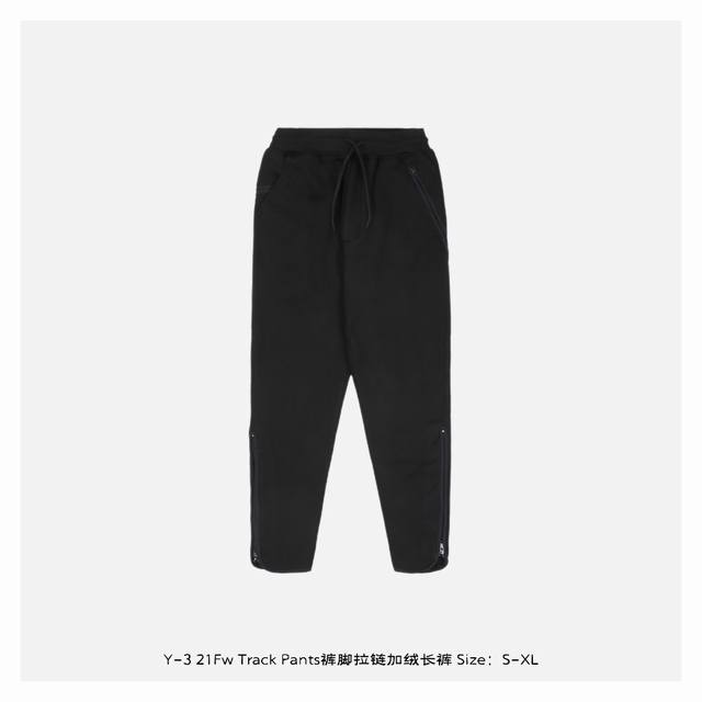 Y-3 山本耀司 21Fw Track Pants裤脚拉链加绒长裤 面料采用380G全棉加绒面料制作而成，经过水洗环烘，面料水洗后达到420G，上身硬挺有型，内