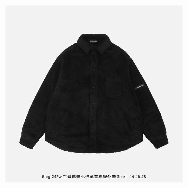 Balenciaga 巴黎世家 24Fw 手臂巴黎小标羊羔棉服外套 原北京sk P20000购入，定织定染100%聚酯纤维羊羔绒面料，面部经过后道特殊处理不易掉