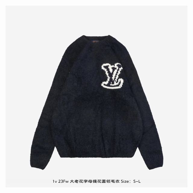 Lv 23Fw 大老花字母提花圆领毛衣 4月购入原版研发周期2个月，重量600克，市面高于这个重量都是低羊毛含量纱，定染黑蓝色圈圈纱，羊毛比例高达50 比此前电