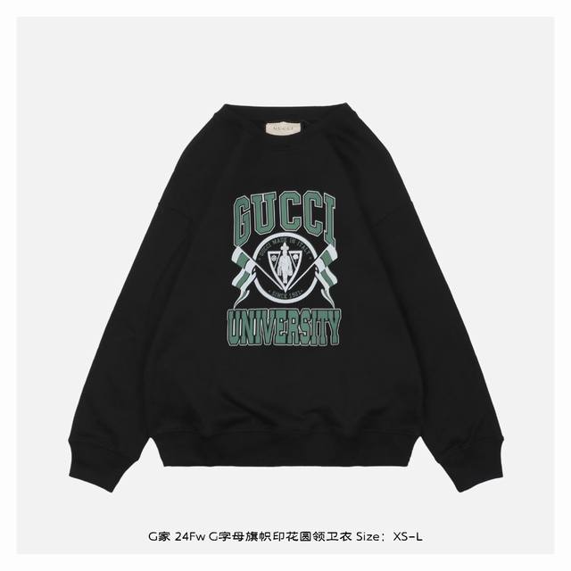 Gucci 古驰 24Fw G字母旗帜印花圆领卫衣 面料采用400克重双股大毛圈面料，定制32支螺纹，成衣两遍水洗处理，面料舒适亲肤无异感，定制定染面料，纺织密