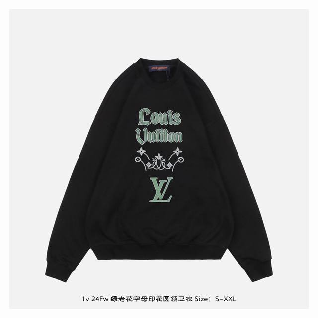 Lv 24Fw 绿老花字母印花圆领卫衣 面料采用400克重双股大毛圈面料，定制32支螺纹，成衣两遍水洗处理，面料舒适亲肤无异感，定制定染面料，纺织密度高，垂感佳