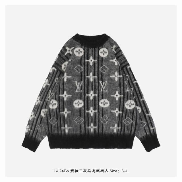 Lv 24Fw 竖状三花马海毛毛衣 采用混纺材质面料，柔顺保暖，抗起球性能好，采用进口无缝电脑横机全卷边编织，单件机编时间超过90分钟，胚身+成衣两道洗水工艺，