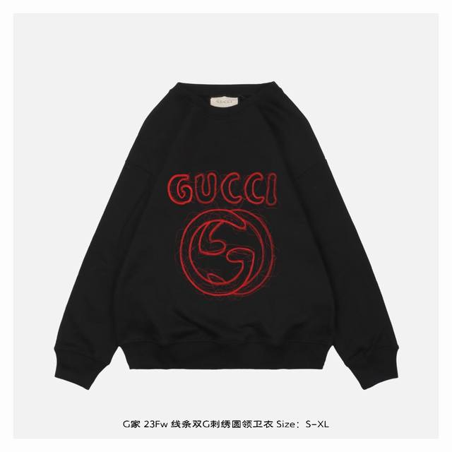 Gucci 古驰 23Fw 线条双g刺绣圆领卫衣 面料采用400克重双股大毛圈面料，定制32支螺纹，成衣两遍水洗处理，面料舒适亲肤无异感，定制定染面料，纺织密度