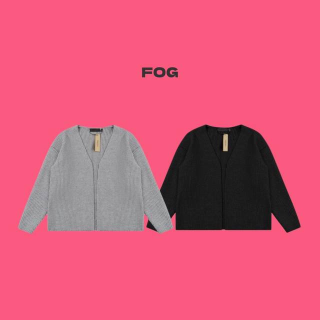 Fear Of God Fog Essentials 复线 24Fw 最新菠萝纹打花后皮标情侣宽松针织开衫外套-代购品质 Color：黑色 灰色 Size：S