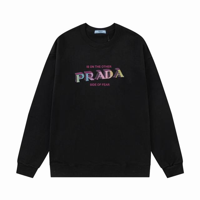 隔天出！ Prada 普拉达 2024秋冬新款 定制420G毛圈面料 数码喷印炫彩字母logo 情侣款 圆领卫衣 颜色：黑色 尺码：Xs-L