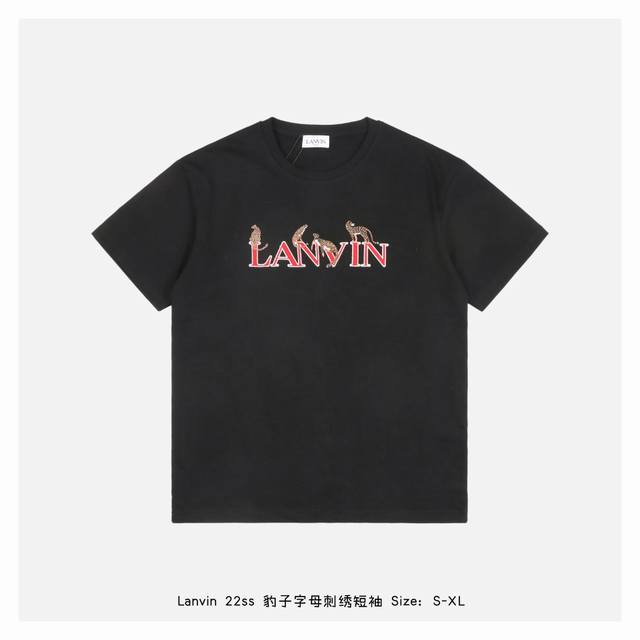 款号y216 Lanvin 22Ss 豹子字母刺绣短袖 自如伸展，慵懒随性的豹猫，招财漫步现代精美的logo之中，成为新系列的主要元素，在延续品牌基因的同时，寓