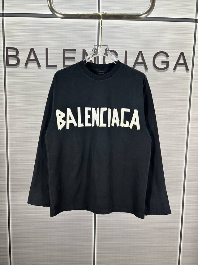 D 2024秋冬balenciaga巴黎长袖官方原版,胶带印花字母logo 克重320克 手感松软细腻又比一般棉布料扎实，舒适透气不易变形，采用进口田岛绣花机亚