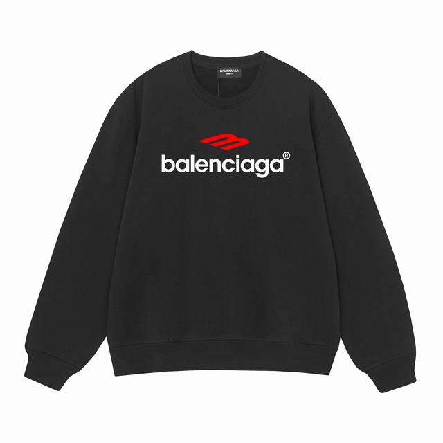 3450# Balenciaga巴黎世家400克印花圆领大毛圈卫衣 1：1对版面料400克毛圈高克重纯棉，提前做过预缩水1X1双纱怎么洗都不会变形，正确版本吊牌