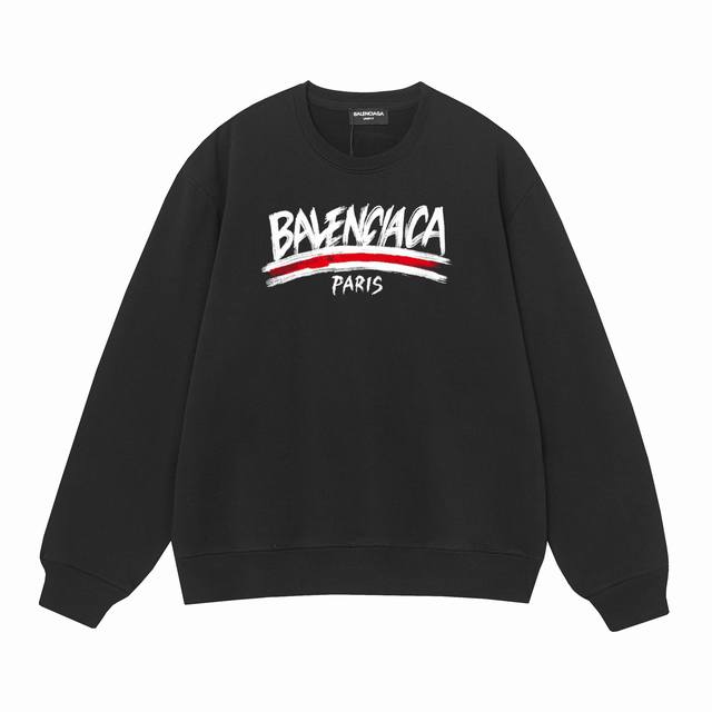 3499# Balenciaga巴黎世家400克印花圆领大毛圈卫衣 1：1对版面料400克毛圈高克重纯棉，提前做过预缩水1X1双纱怎么洗都不会变形，正确版本吊牌