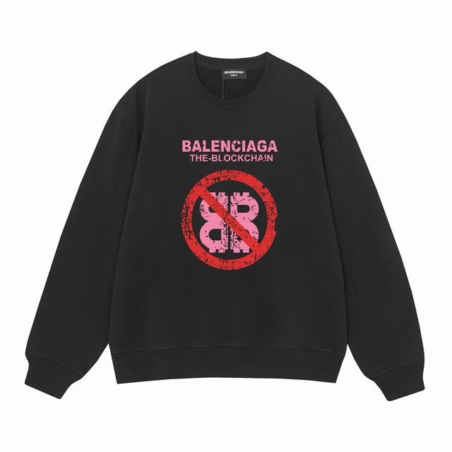 3494# Balenciaga巴黎世家400克印花圆领大毛圈卫衣 1：1对版面料400克毛圈高克重纯棉，提前做过预缩水1X1双纱怎么洗都不会变形，正确版本吊牌