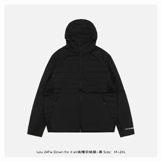 Lululemon 露露 24Fw Down For It All连帽羽绒服-黑 Down For It All系列连帽羽绒服外套，多模块拼接面料，立体剪裁，修