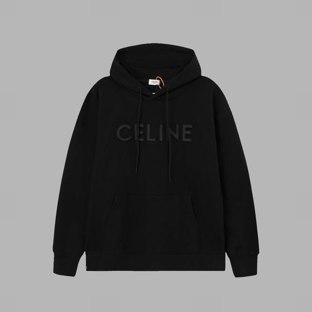 精品 Celine 赛琳凹凸字母压花连帽卫衣 面料：规格采用实打实420G 100%纯棉 针织内的兰博基尼，定织定染！属于高敏感特殊色 我们对面料的要求是要在u