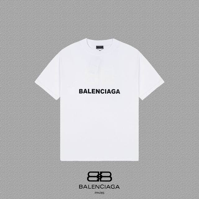 Balenciaga 巴黎世家 巴黎Bb植绒字母印花短袖T恤 定织定染280克精梳棉重磅面料 螺纹零色差 细节完美 区别市面通货版本 欢迎对比 男女同款 上图必