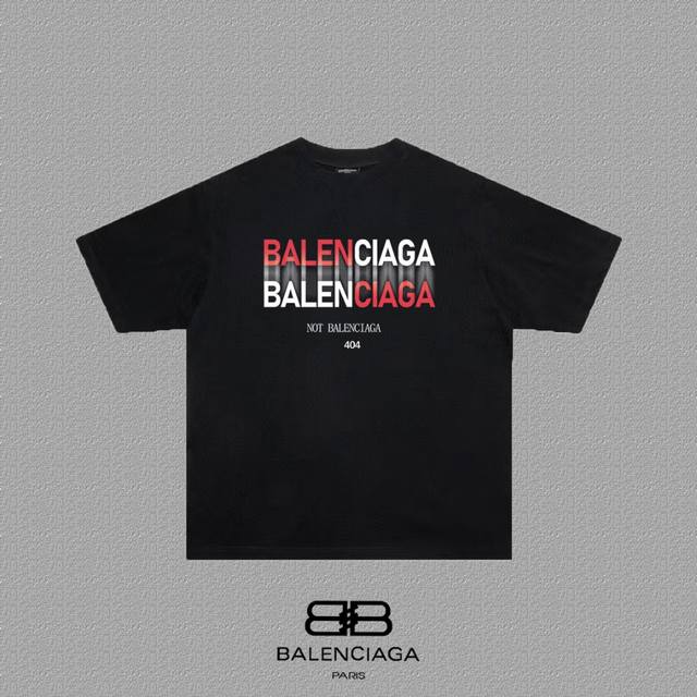 Balenciaga 巴黎世家 巴黎字母印花短袖T恤 定织定染280克精梳棉重磅面料 螺纹零色差 细节完美 区别市面通货版本 欢迎对比 男女同款 上图必卖款 颜